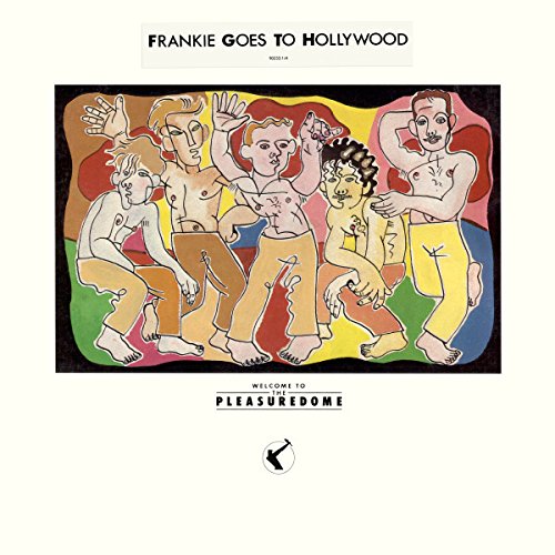 Frankie Goes To Hollywood - Welcome to the Pleasuredome