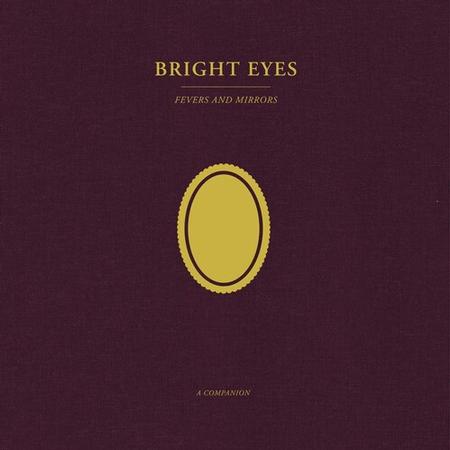 Bright eyes - Fevers and Mirrors