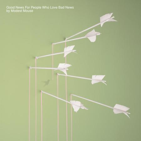 Modest Mouse - Good News for People Who Love Bad News