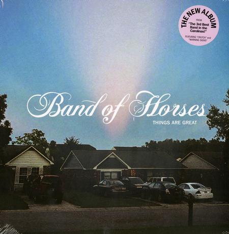 Band of Horses - Things Are Great