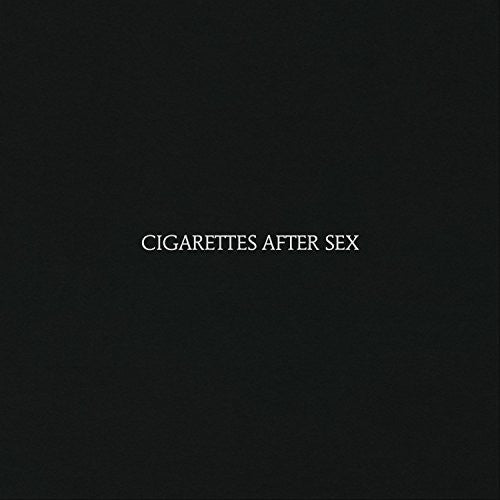 Cigarettes After Sex - Self Title