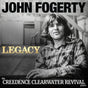 Fogerty, John - Legacy (the Creedence Clearwater Revival Years)