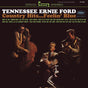 Ford, Tennessee Earnie - Country Hits...Feelin' Blue (Analogue Productions Remaster)