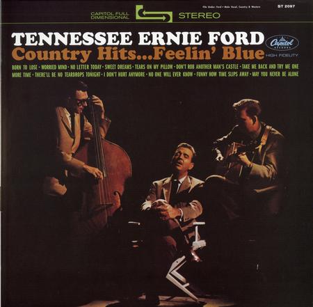 Ford, Tennessee Earnie - Country Hits...Feelin' Blue